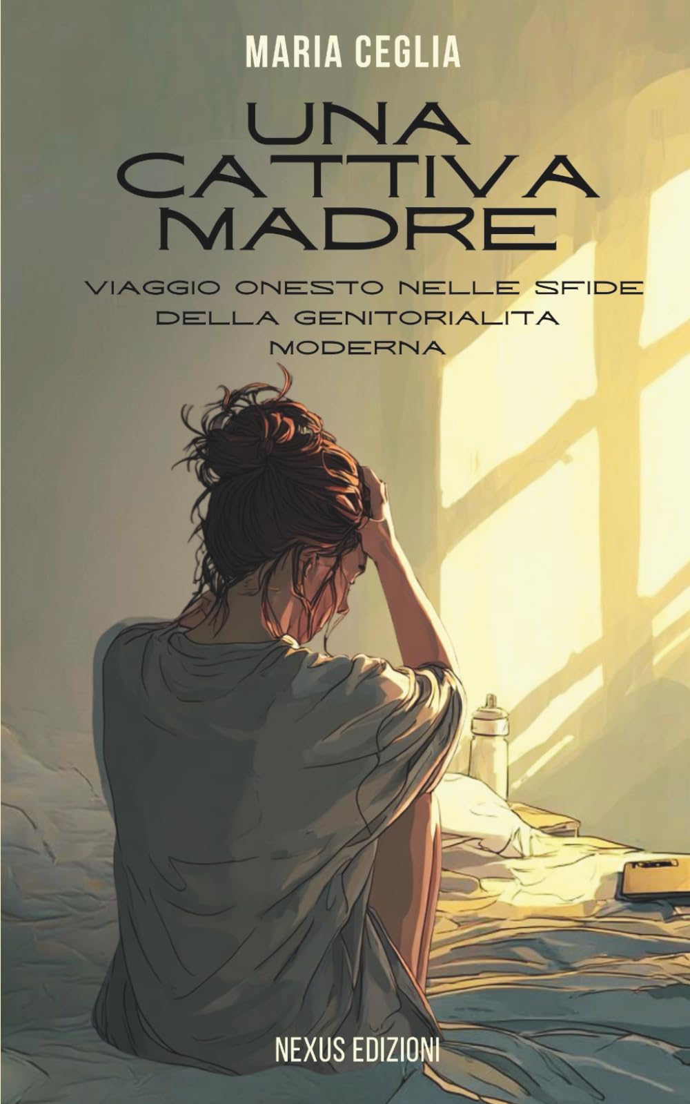 Una cattiva madre: Viaggio onesto nelle sfide della genitorialità moderna book