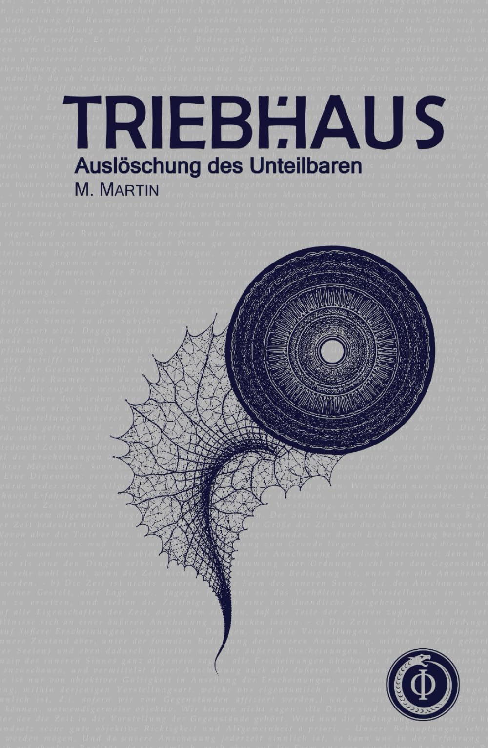 TRIEBHAUS - Auslöschung des Unteilbaren Historical Fiction