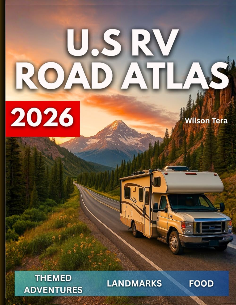 U.S RV Road Atlas 2026: Your All-in-One-Handbook for Maps, Campground Listings, Fuel Stops, Boondocking Tips, and Iconic American Road Trip Routes Leisure, Home & Garden