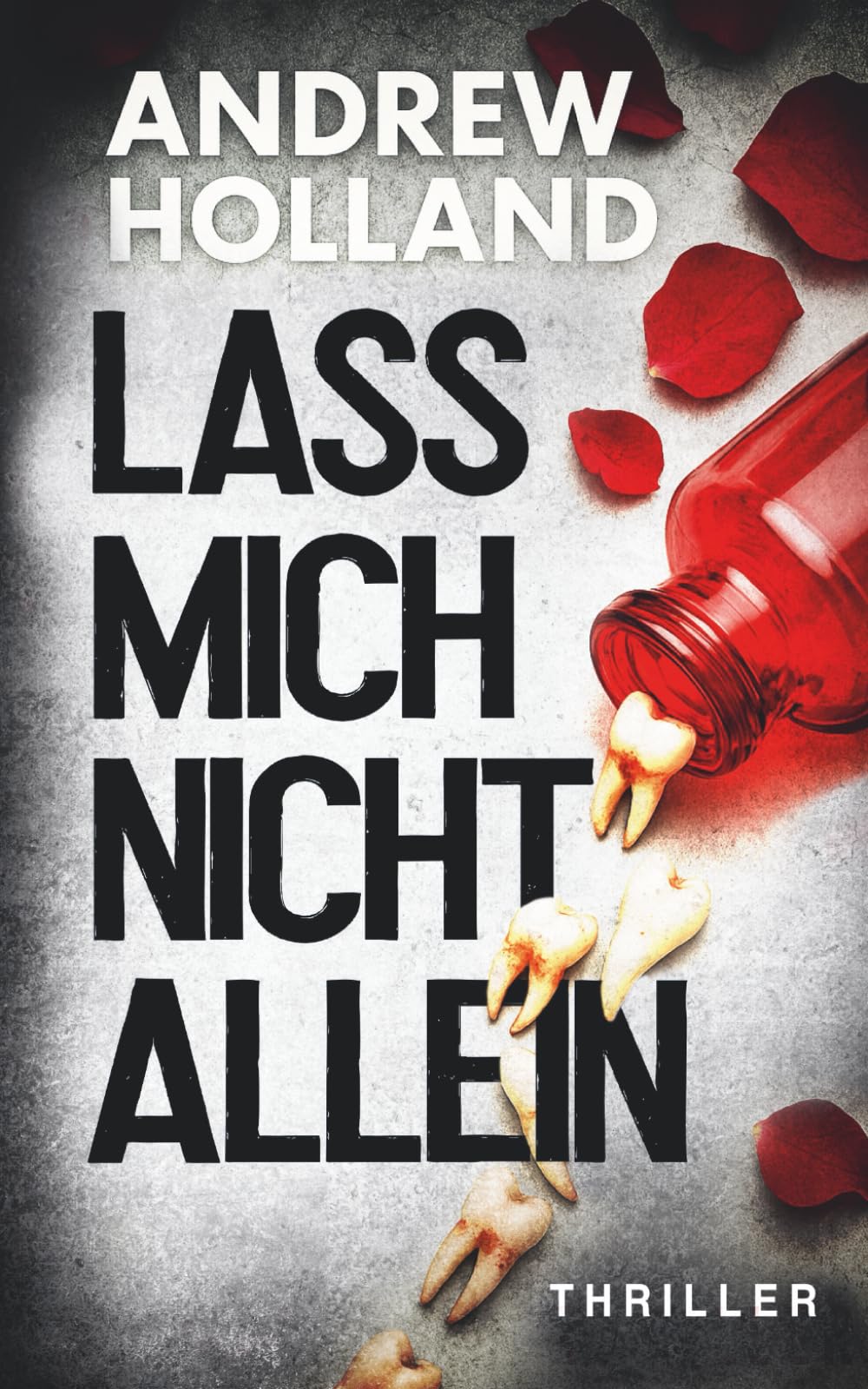 Lass mich nicht allein: Thriller (Howard Caspar Reihe, Band 15) Detective & CSI