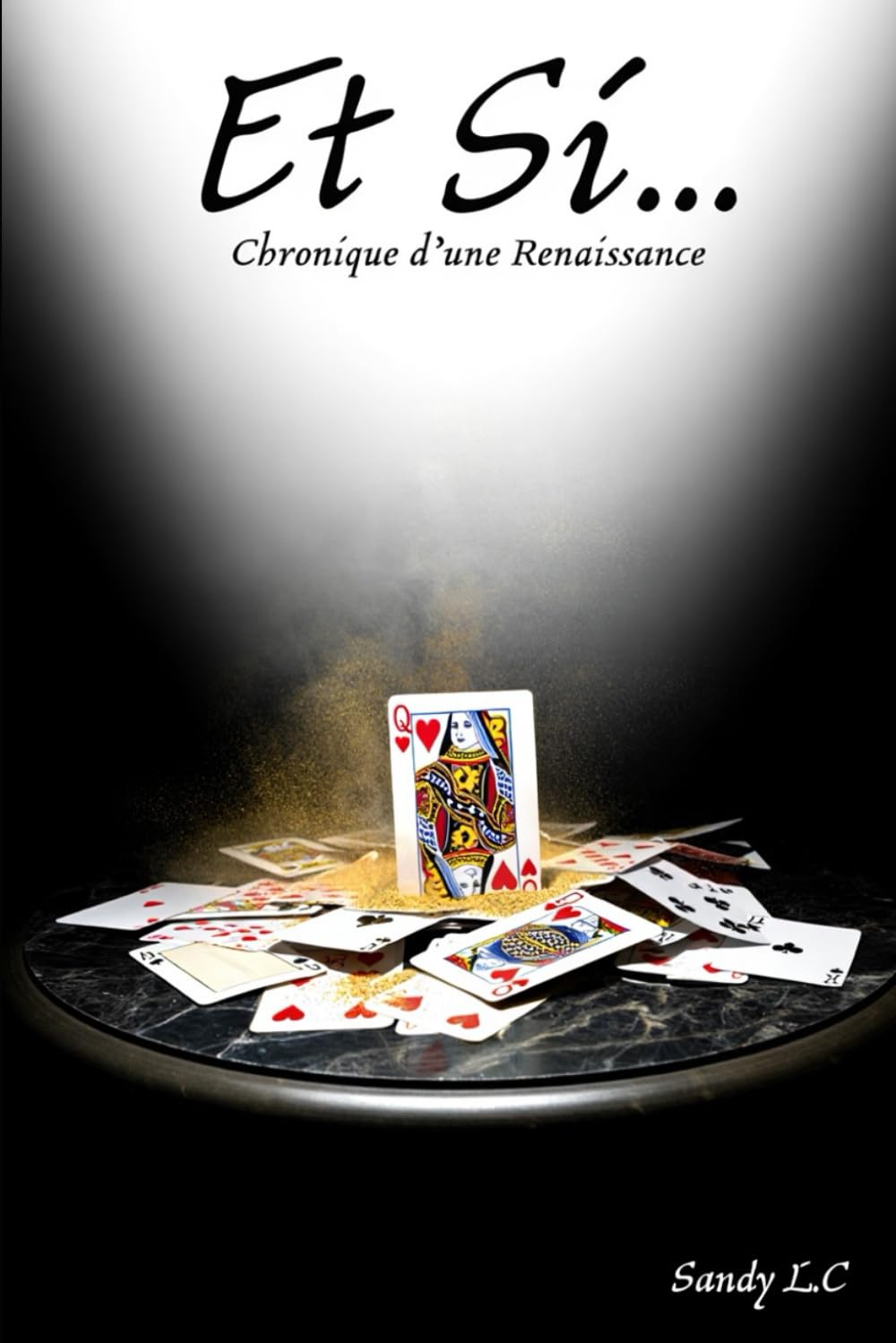Et Si... Chronique d’une Renaissance: Quand tout s’effondre, une femme renaît de ses cendres. International
