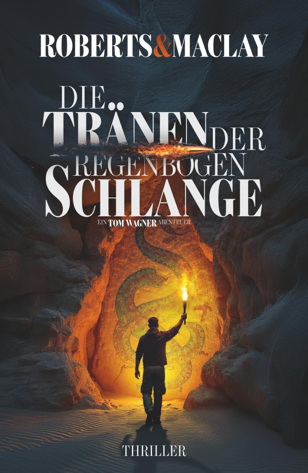 Die Tränen der Regenbogenschlange (Ein Tom Wagner Abenteuer, Band 16) Action & Adventure