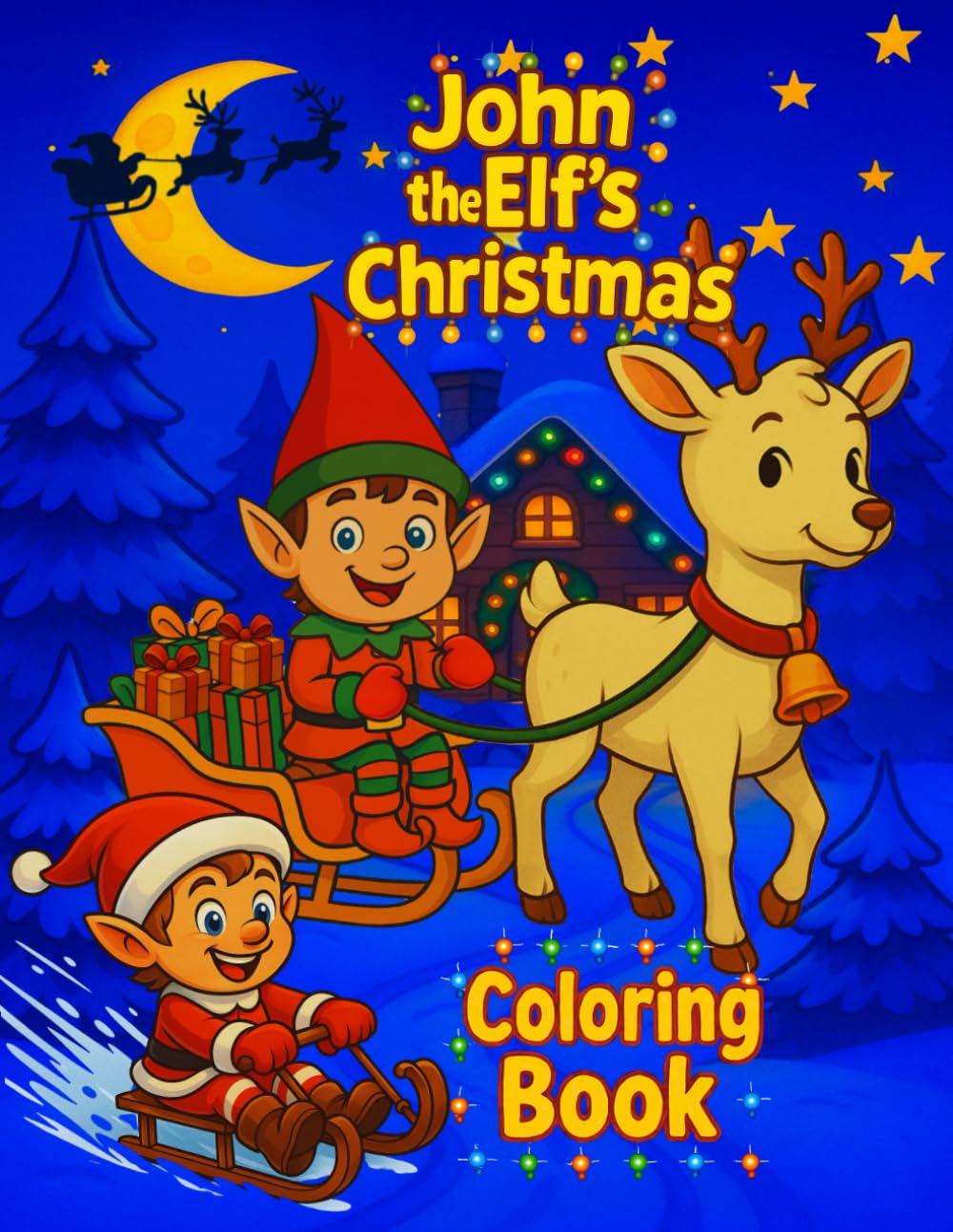 John the Elf’s Christmas Coloring Book: A Christmas Story Full of Joy, Friendship, and Wonder Tiptoi & Games
