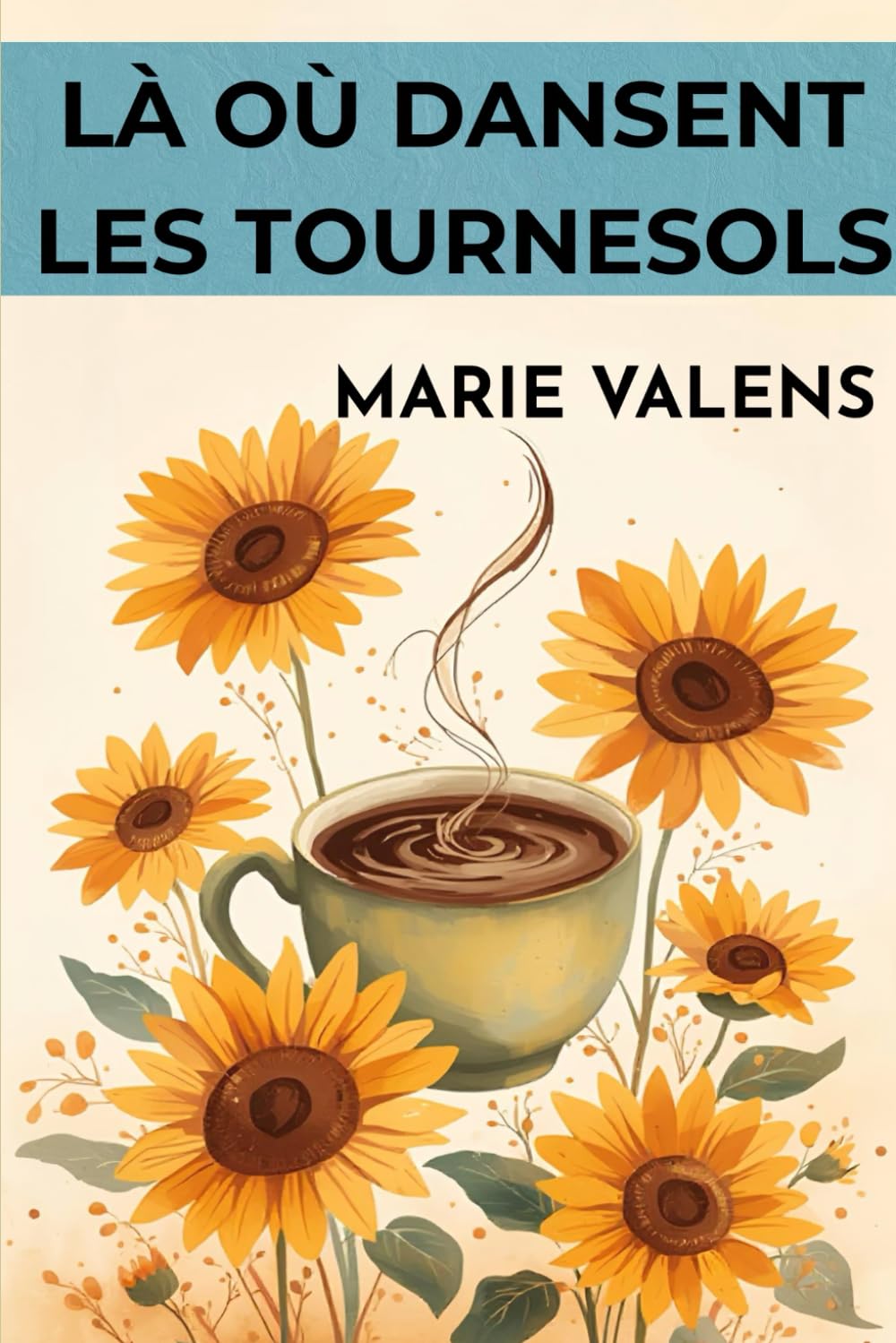 Là où dansent les tournesols book