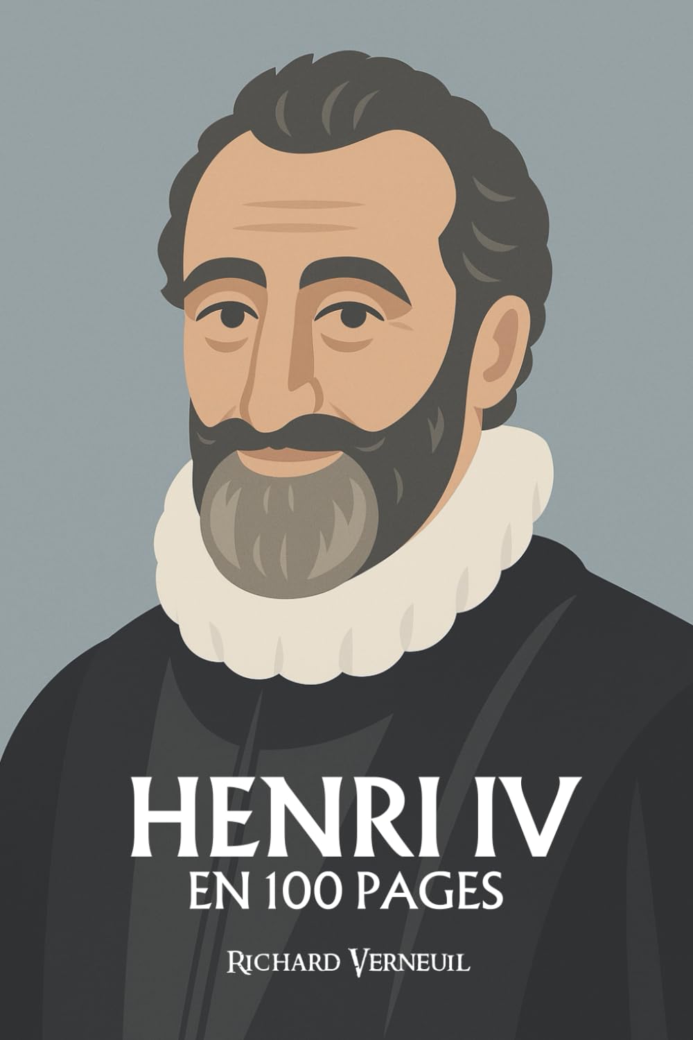 Henri IV : ses plus grands exploits en 100 pages: Le roi de l’équilibre, qui fit de la paix un courage et du bon sens une grandeur politique. book
