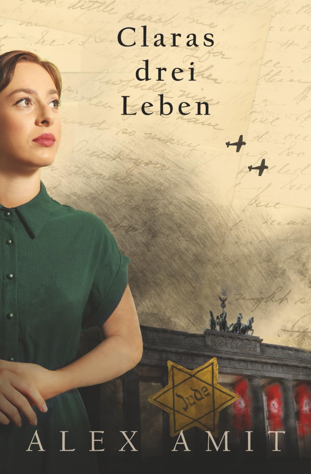 Claras drei Leben (Frauen von Mut und Krieg) Historical Fiction