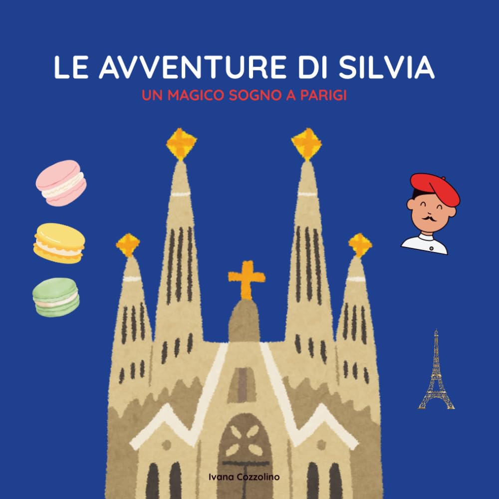 LE AVVENTURE DI SILVIA: UN MAGICO SOGNO A PARIGI book