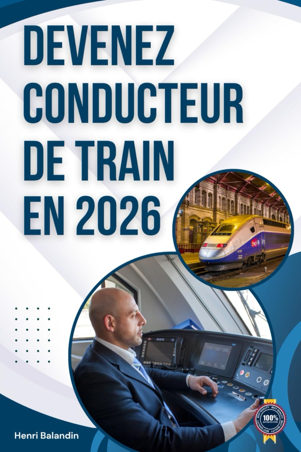 Devenez Conducteur de Train en 2026: Guide complet pour réussir les tests et la formation à la SNCF book
