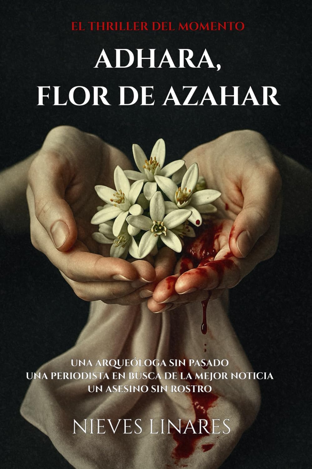 ADHARA, FLOR DE AZAHAR: EL THRILLER DEL MOMENTO book