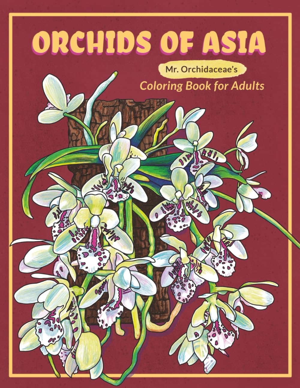 Orchids of Asia: Mr. Orchidaceae’s Coloring Book for Adults Film, Art & Culture