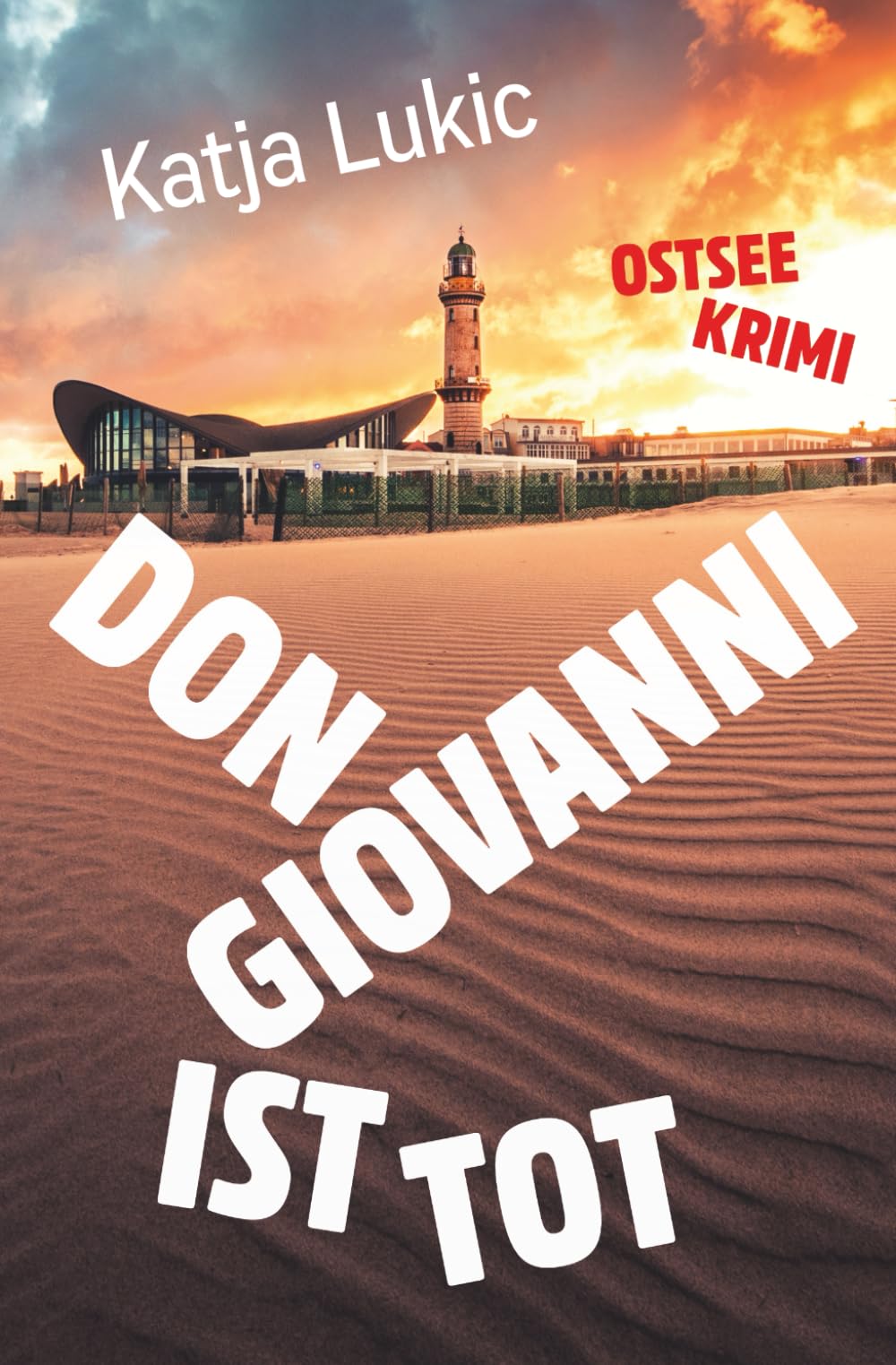 Don Giovanni ist tot: Ostsee-Krimi (Sören Fries ermittelt, Band 8) Detective & CSI