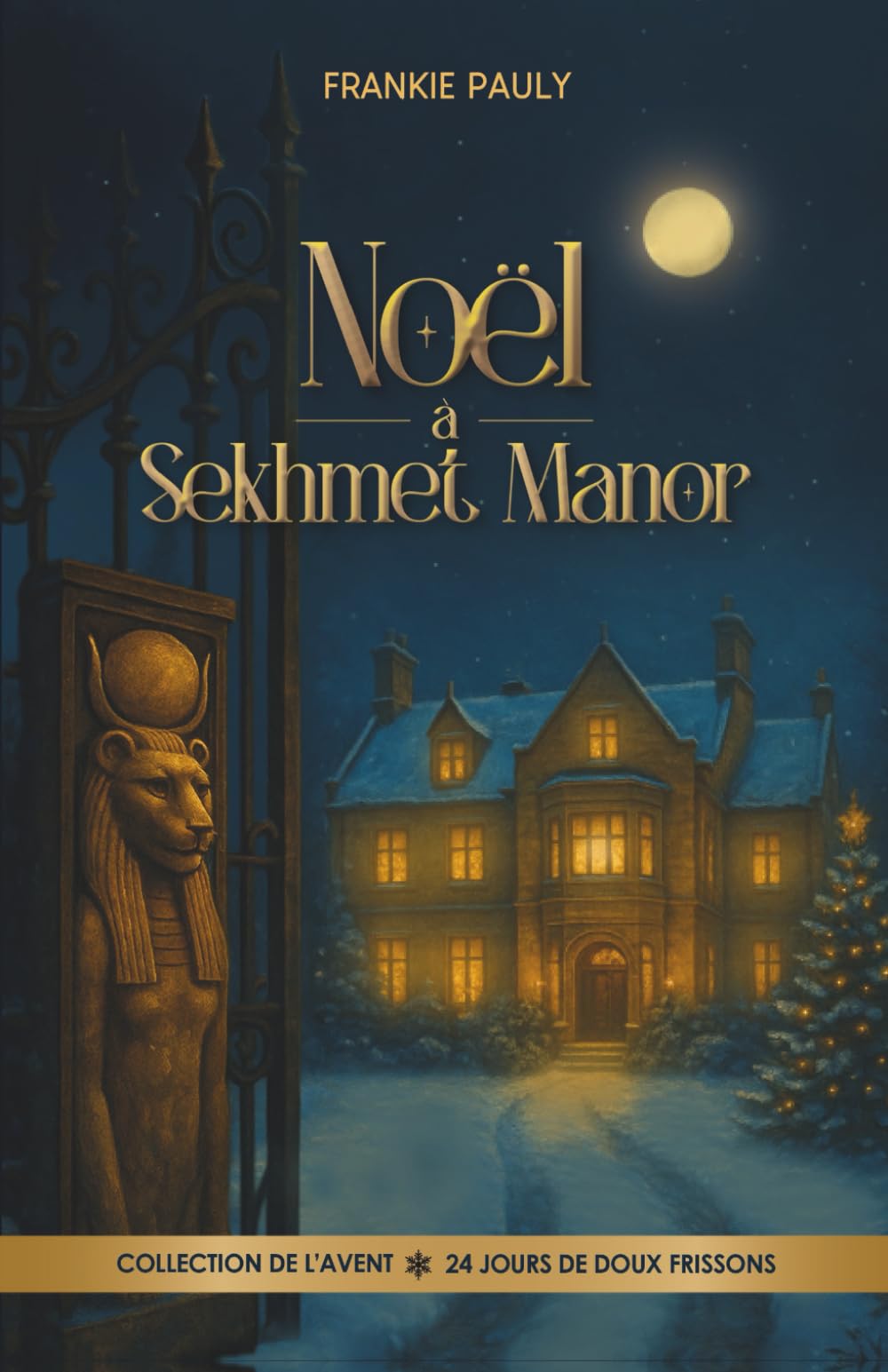 Noël à Sekhmet Manor: Une intrigue victorienne palpitante, entre chambres secrètes, mystères d’Égypte, raison et sentiments Historical Fiction