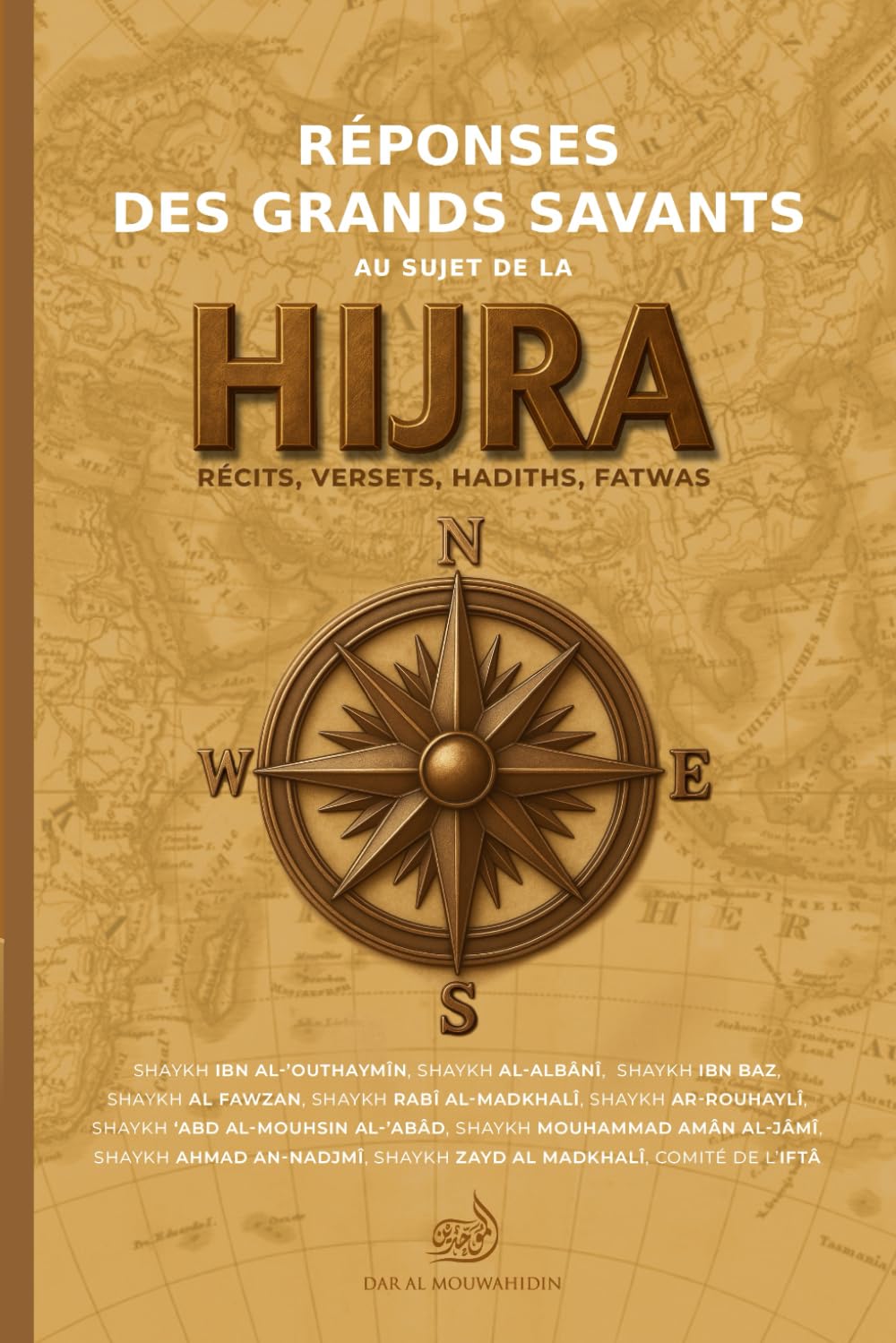 Réponses des grands savants: au sujet de la hijra Travel Guides