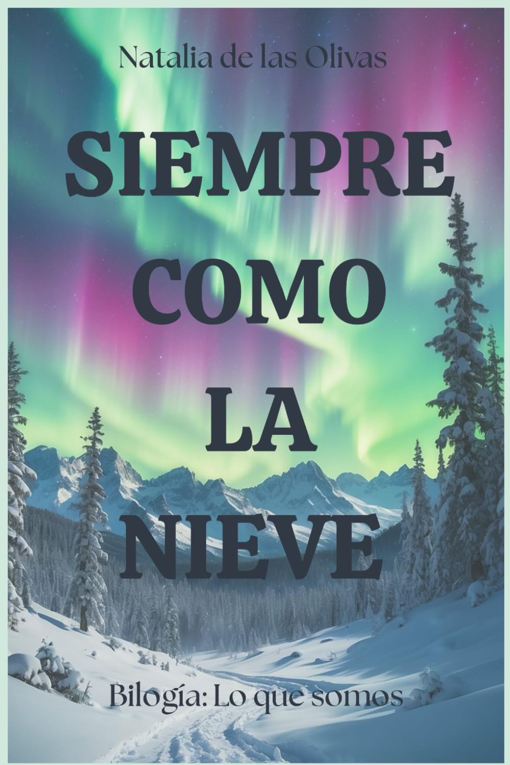 SIEMPRE COMO LA NIEVE book