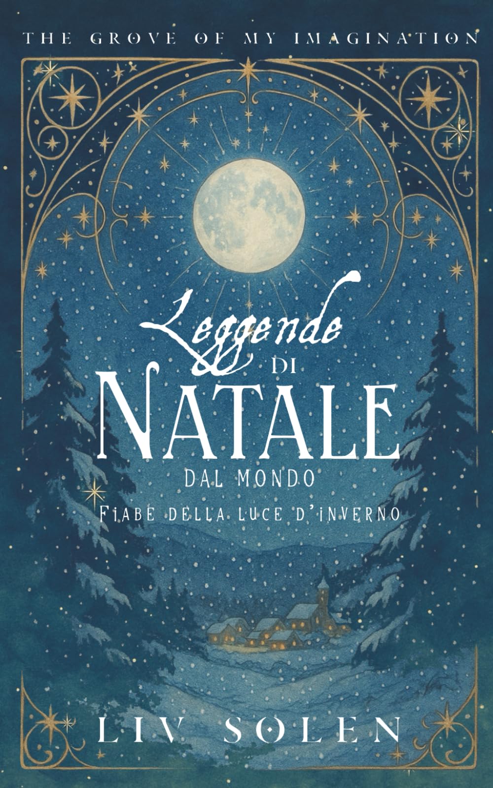 Leggende di Natale dal mondo: Fiabe della luce d'inverno - Edizione tascabile Non-fiction