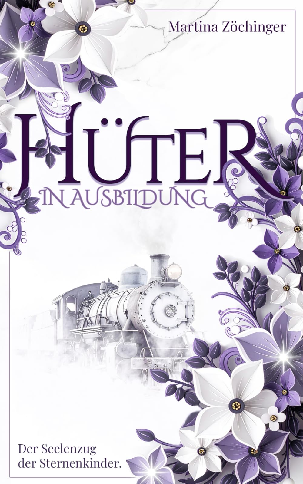 Hüter in Ausbildung - Der Seelenzug der Sternenkinder. Art & Literature