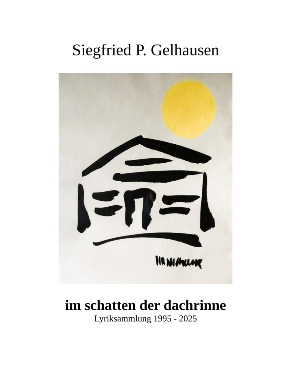 im schatten der dachrinne: Lyrik & Aphorismen Poetry