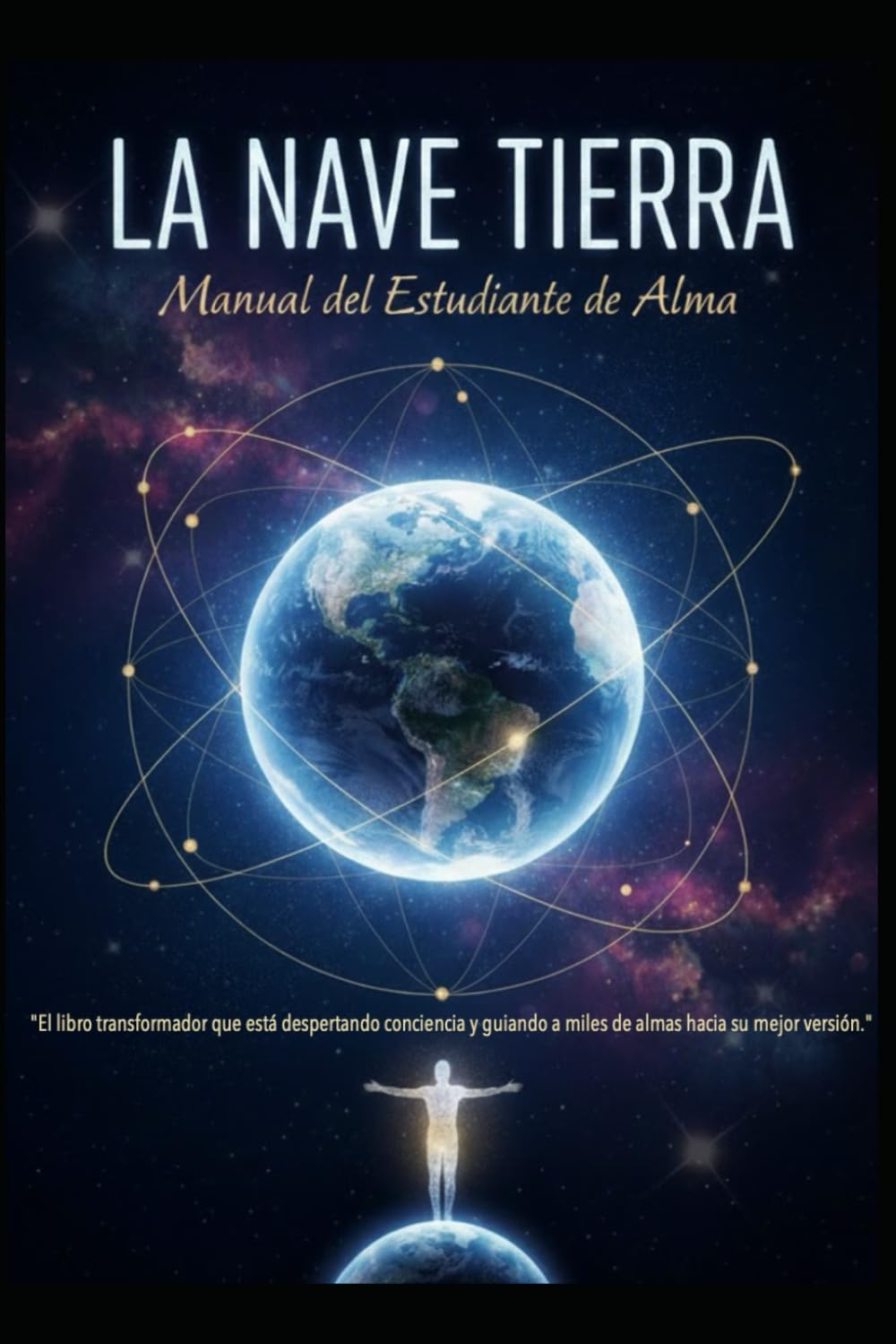La Nave Tierra/ Manual del Estudiante de Alma book