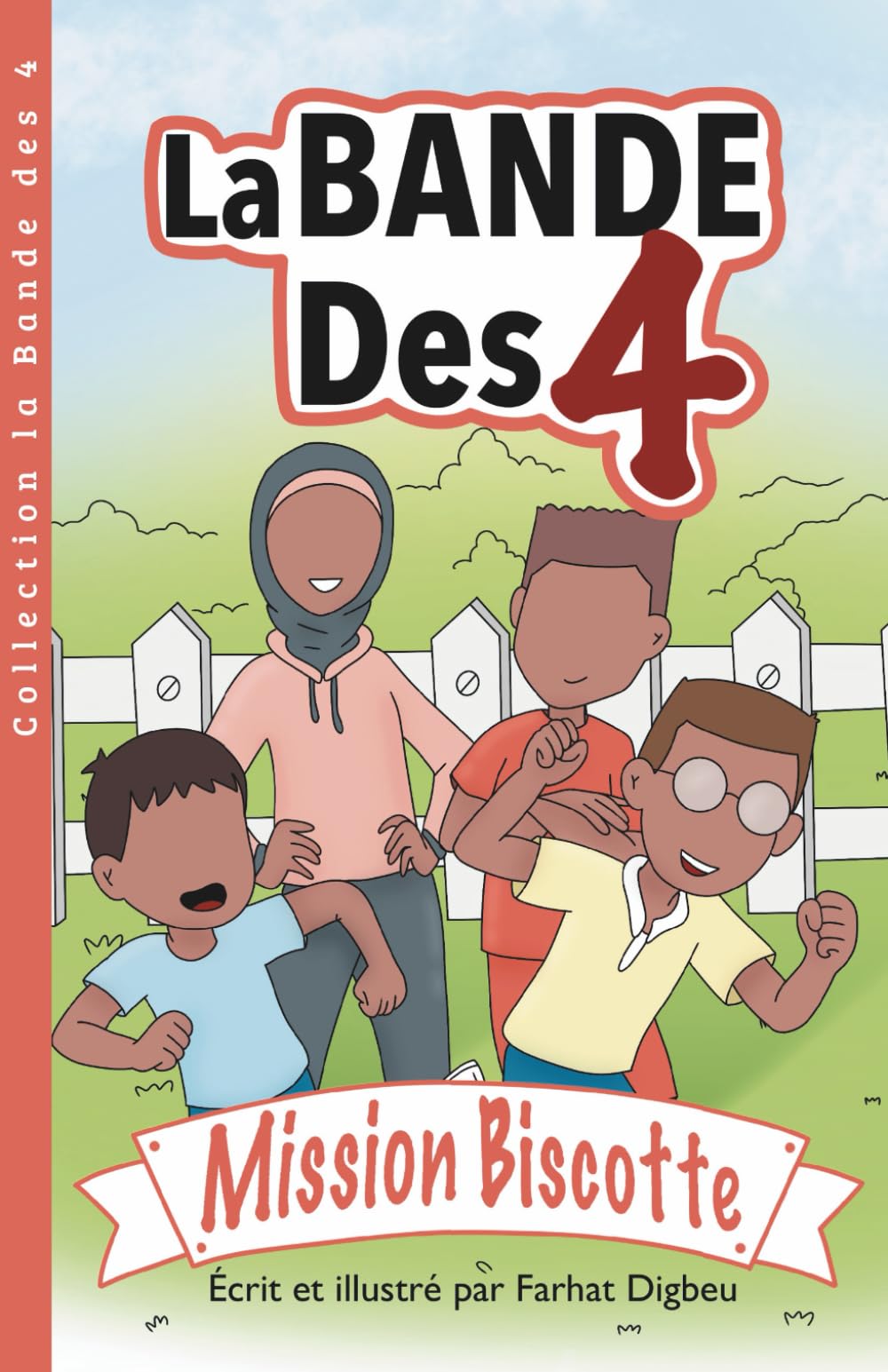 La bande des 4 - Mission Biscotte: Roman de première lecture dès 7 ans - Aventure, humour et belles valeurs en famille book