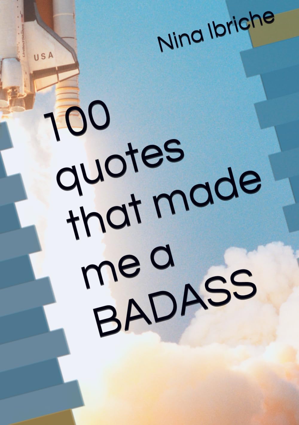 100 quotes that made me a BADASS book