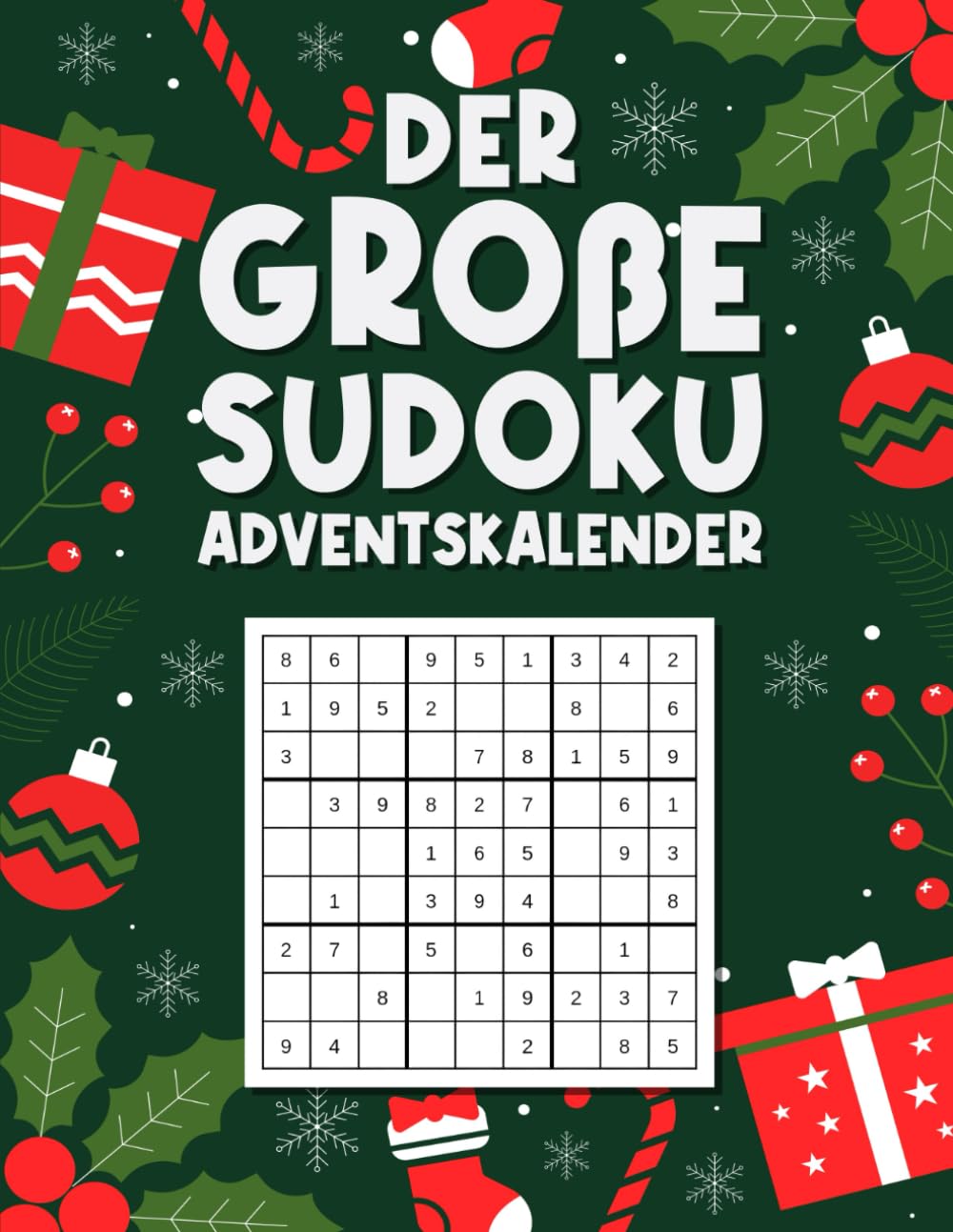 Der große Sudoku Adventskalender: 24 Tage voller Rätselspaß und Weihnachtszauber - Jeden Tag Sudokus von leicht bis schwer inkl. Bonus - Das perfekte Geschenk für Erwachsene und Senioren Leisure & Fun