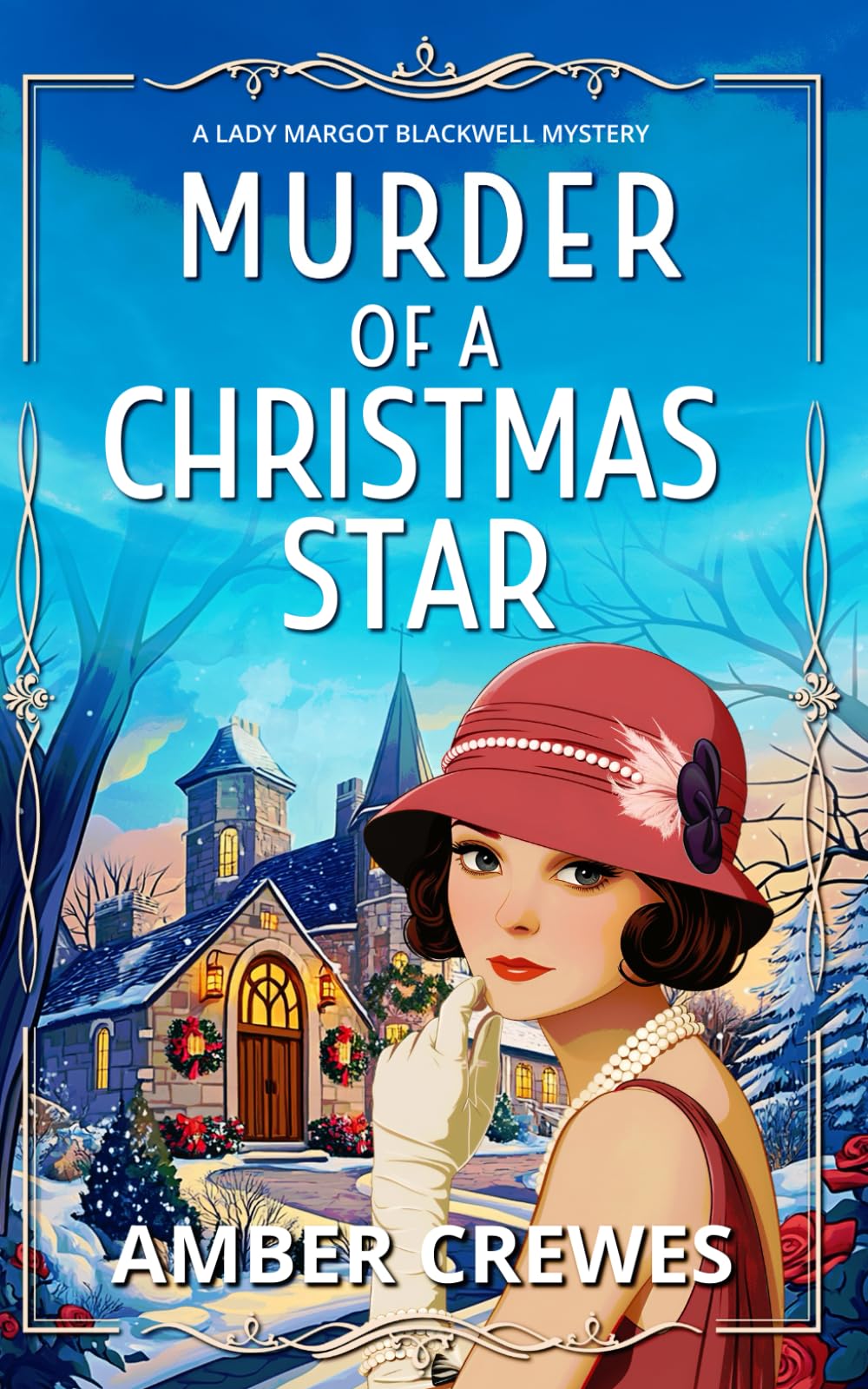 Murder of a Christmas Star: A festive 1920s Christmas Historical Cozy (A Lady Margot Blackwell Mystery Series, Band 4) Humour & Satire
