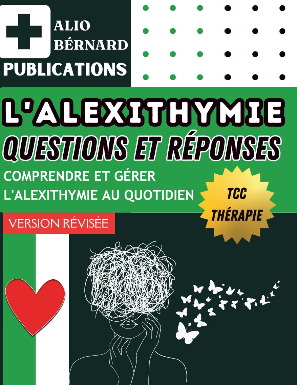 L'alexithymie. Questions/Réponses: Comprendre et Gérer l'Alexithymie au Quotidien book