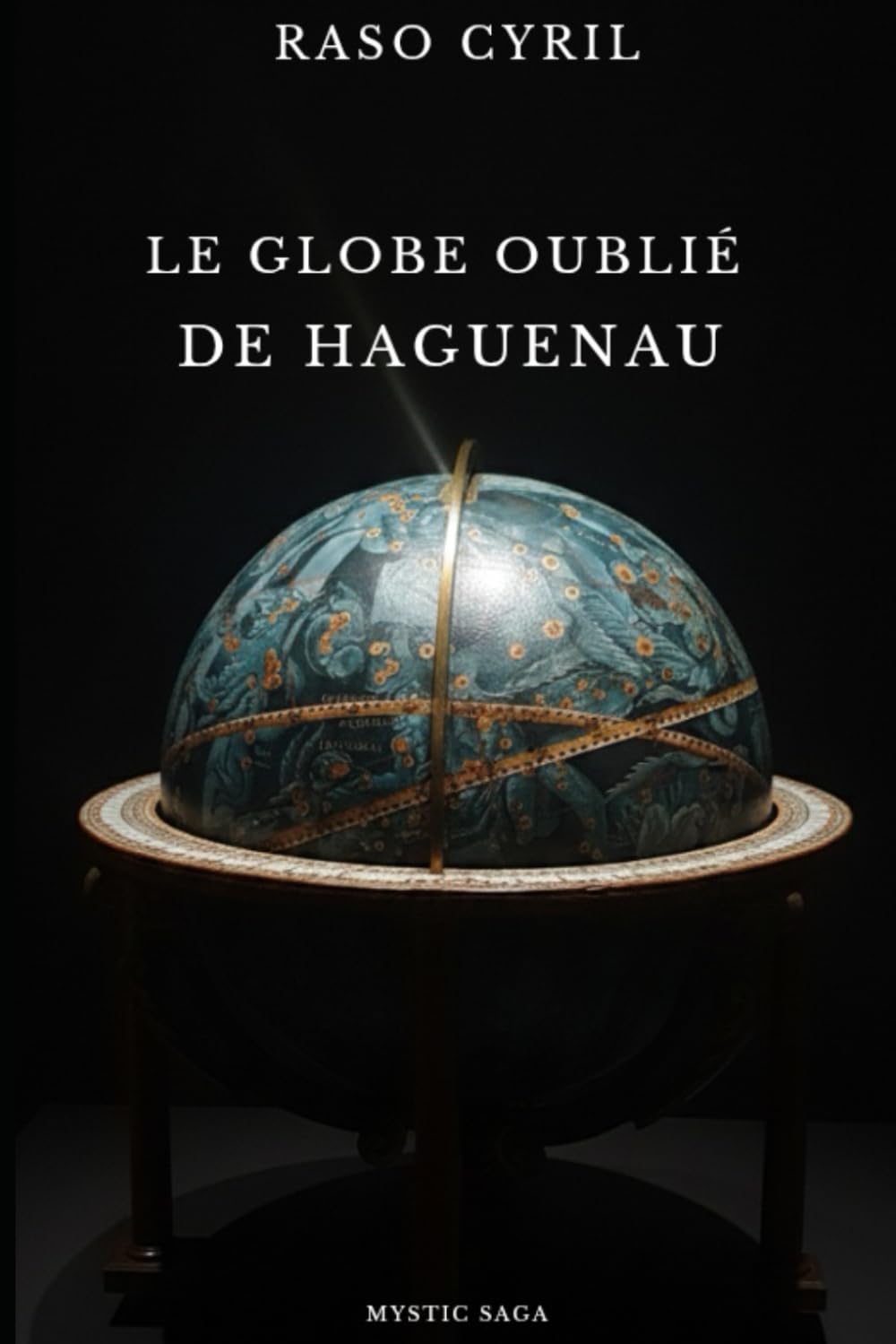 Le Globe oublié de Haguenau book