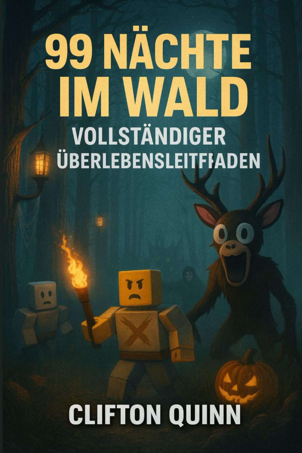99 Nächte im Wald Vollständiger Überlebensleitfaden: Master Every Night, Halloween-Karneval, Haunted Maze Update, Feind und Abzeichen in Roblox' ultimativem Horror-Abenteuer. Computer Science