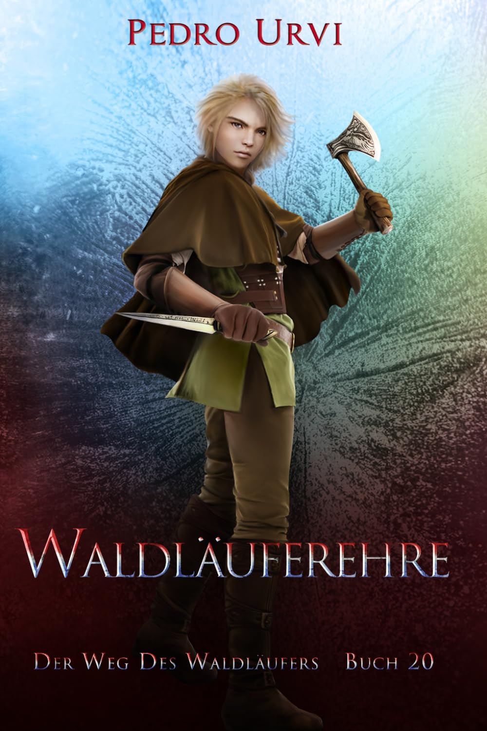 Waldläuferehre: (Der Weg des Waldläufers, Buch 20) Contemporary literature