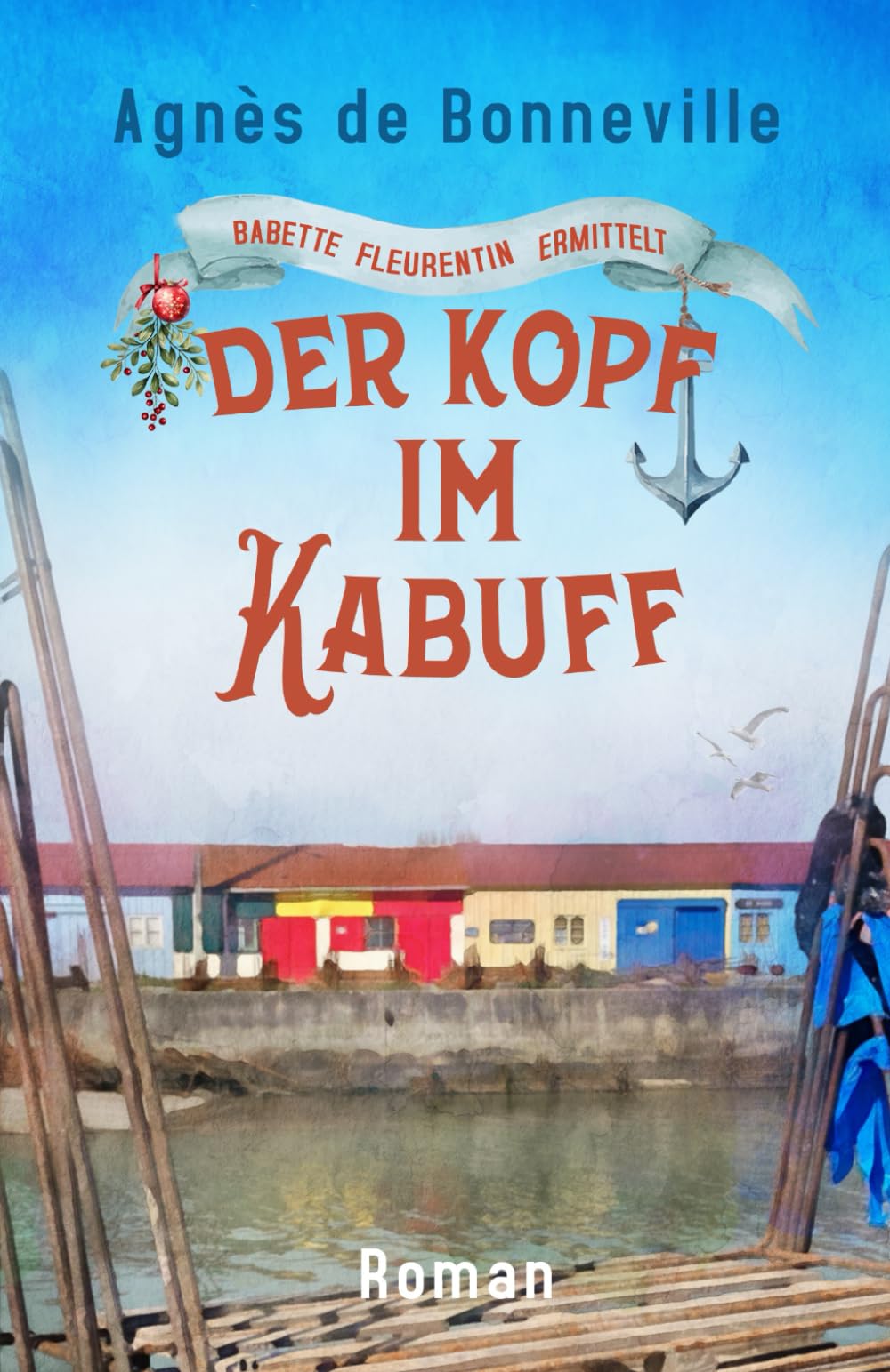 Der Kopf im Kabuff: Ein Oléron-Krimi (Babette Fleurentin ermittelt, Band 5) Humour & Satire