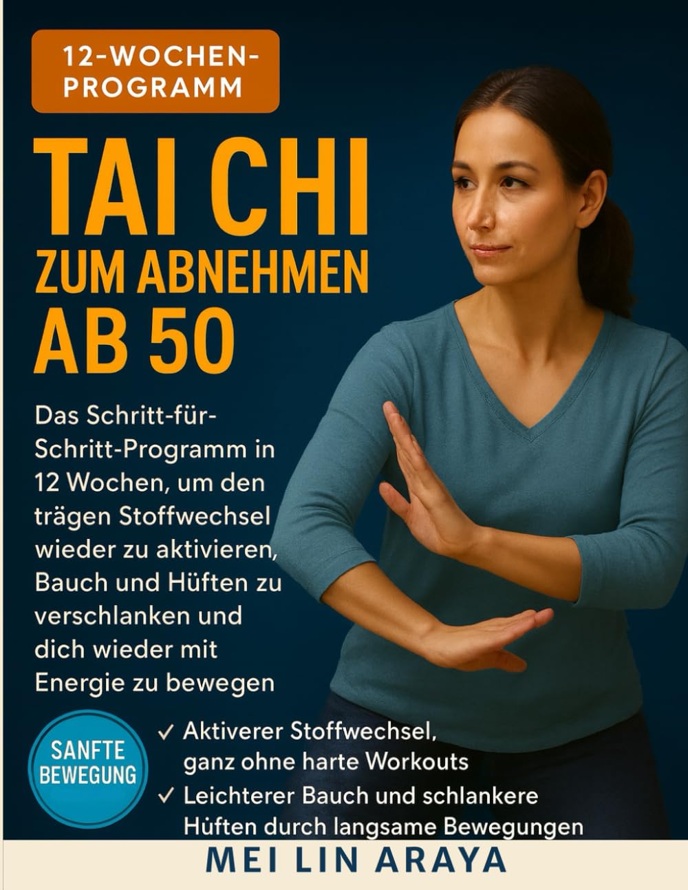 Tai Chi zum Abnehmen ab 50: Das Schritt für Schritt-Programm in 12 Wochen, um den trägen Stoffwechsel wieder zu aktivieren, Bauch und Hüften zu verschlanken und wieder mit Energie zu bewegen Lifestyle
