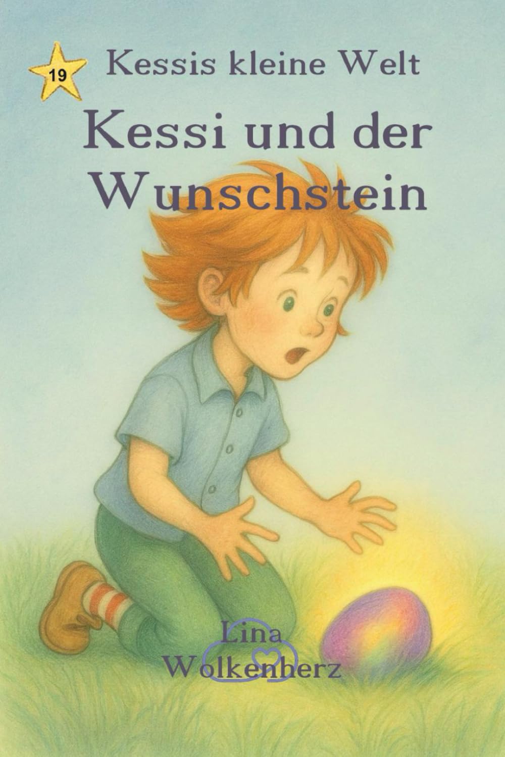 Kessi und der Wunschstein: Eine liebevolle Geschichte über Wünsche, Vertrauen und das Glück, an sich selbst zu glauben (Kessis kleine Welt) Non-fiction