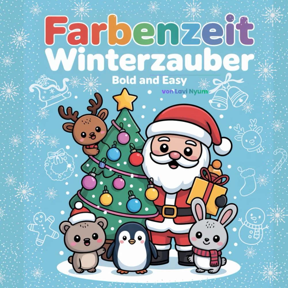 Farbenzeit Winterzeit Bold and Easy: Ausmalbuch mit 50 süßen Weihnachtsmotiven | Tiere, Weihnachtsmann, Schneeszenen | für Kinder und Erwachsene | für kreative Entspannung Religion & Esotericism