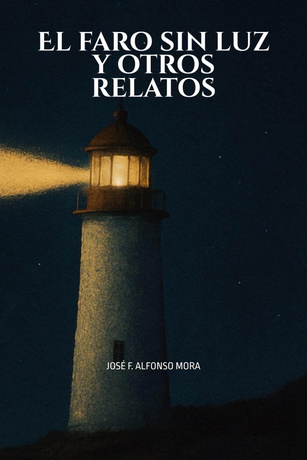 El faro sin luz y otros relatos book