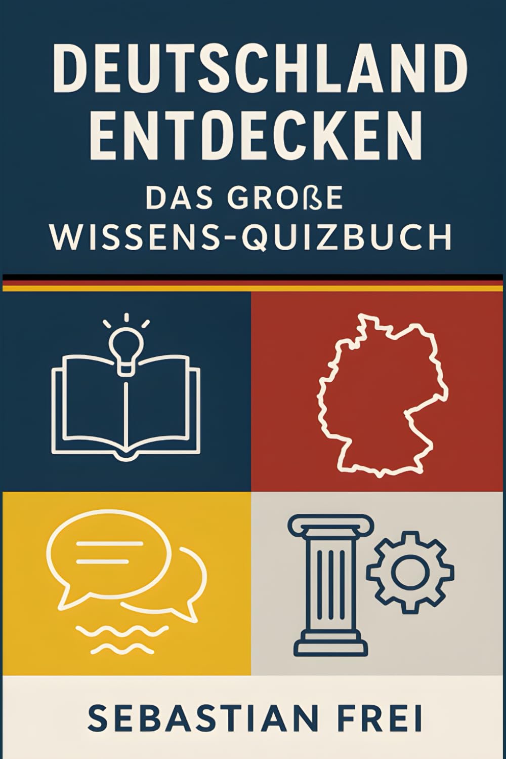 Deutschland entdecken: Das große Wissens-Quizbuch Leisure & Fun