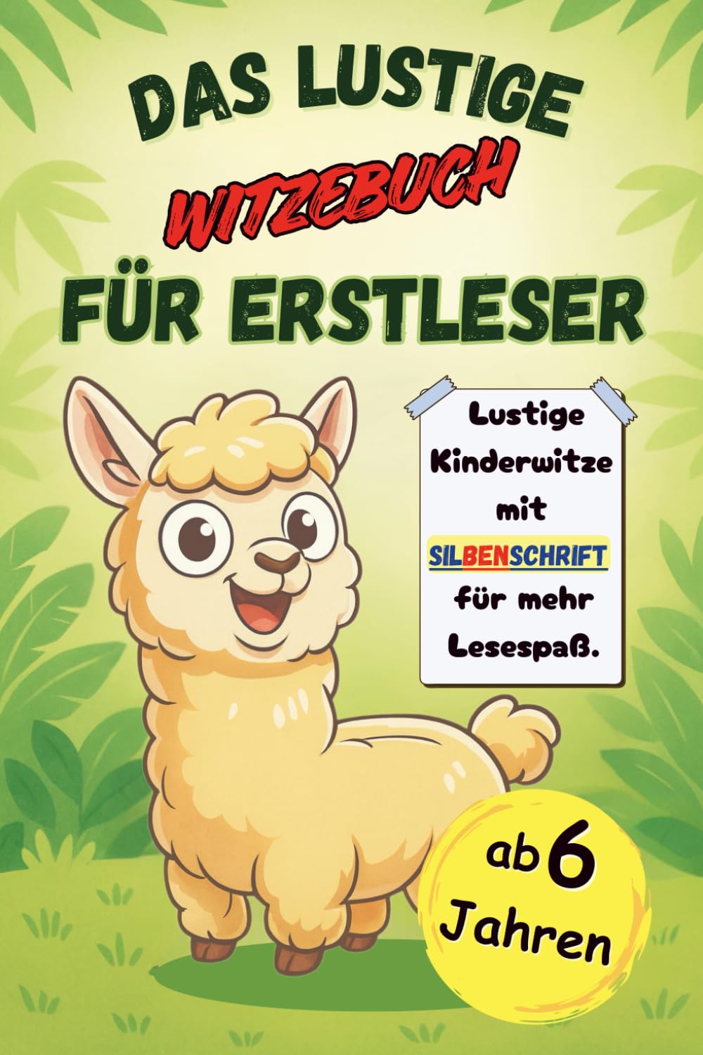 Das lustige Witzebuch für Erstleser: Lustige Witze mit Silbenschrift für mehr Lesespaß. Zum Mitmachen und Lachen, Silbenbuch für Kinder ab 1. Klasse. Non-fiction