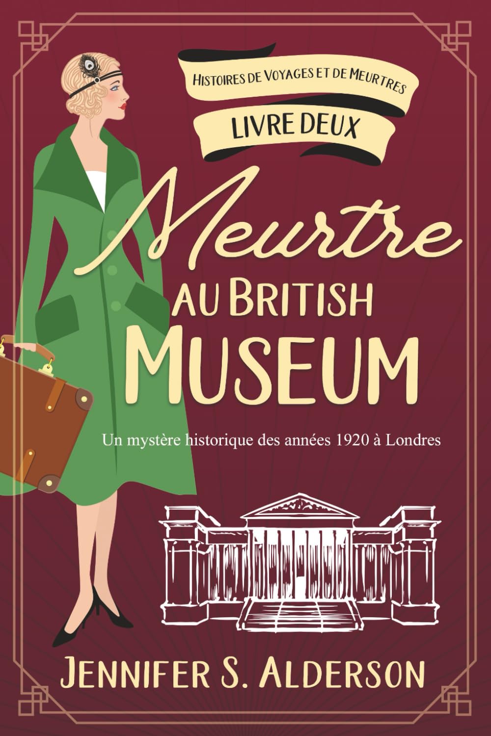 Meurtre au British Museum: Un mystère historique des années 1920 à Londres (Histoires de Voyages et de Meurtres, Band 2) Historical Fiction