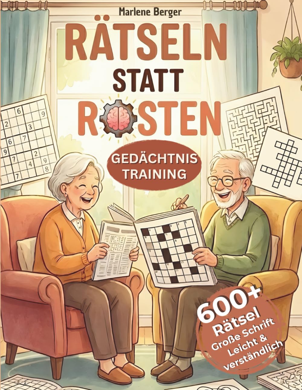 Rätseln statt Rosten! Als Rätselbuch für Erwachsene oder Gedächtnistraining für Senioren – Mehr als 600 nostalgische Rätsel in großer Schrift, gut lesbar. Social Sciences