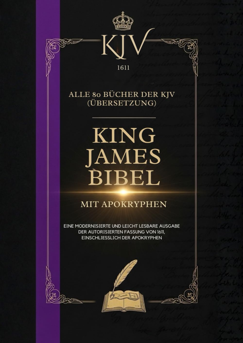 King James Bibel Von 1611 Mit Apokryphen: Alle 80 Bücher Der KJV (Übersetzung) Social Sciences
