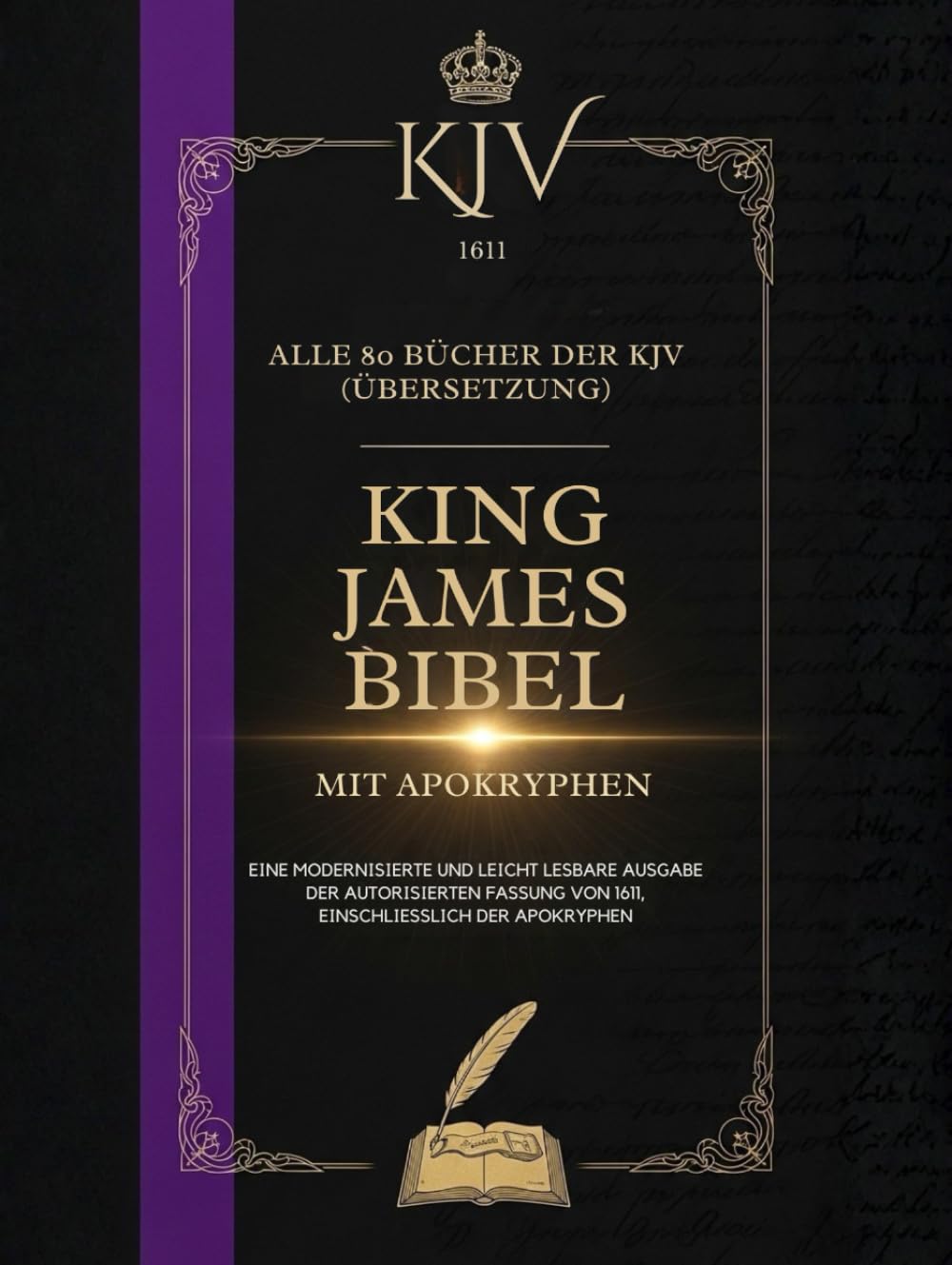 King James Bibel Von 1611 Mit Apokryphen: Alle 80 Bücher Der KJV (Übersetzung) Social Sciences