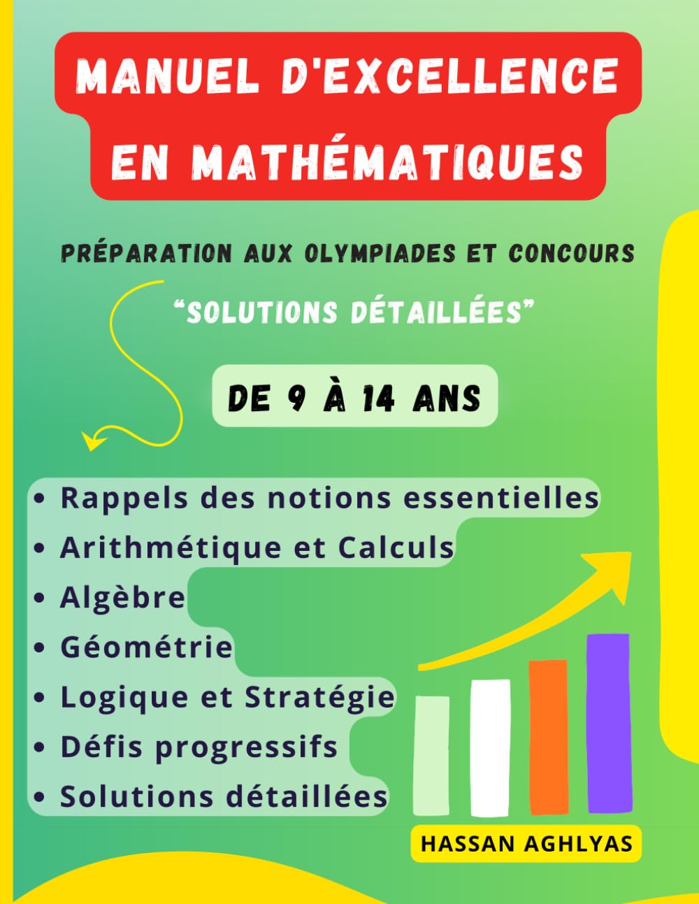 Manuel d'Excellence en Mathématiques : Préparation aux Olympiades et Concours: De 9 à 14 ans • CM1 - 4ème book