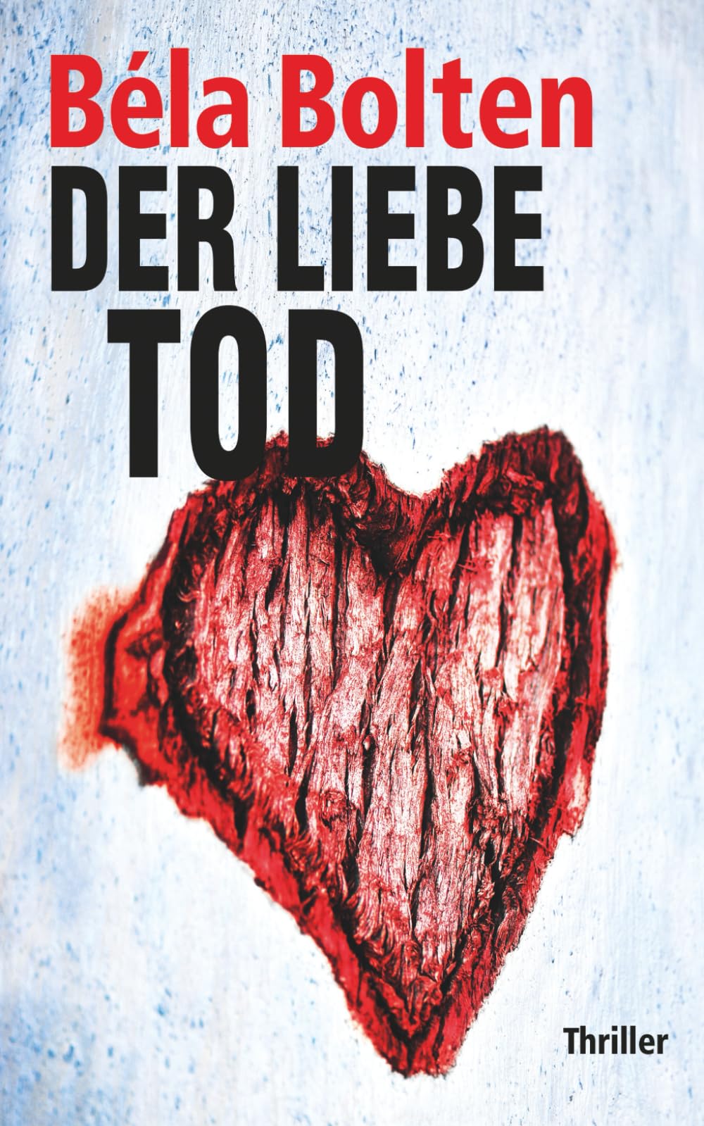 Der Liebe Tod (Berg und Thal ermitteln) Detective & CSI