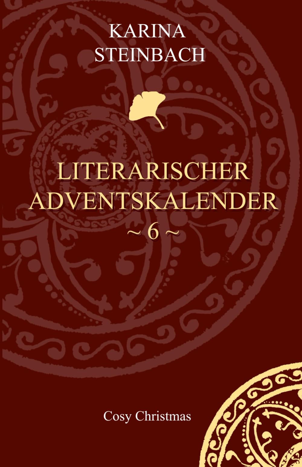 Literarischer Adventskalender ~ 6 ~ (Literarische Adventskalender, Band 6) LGBTQ+