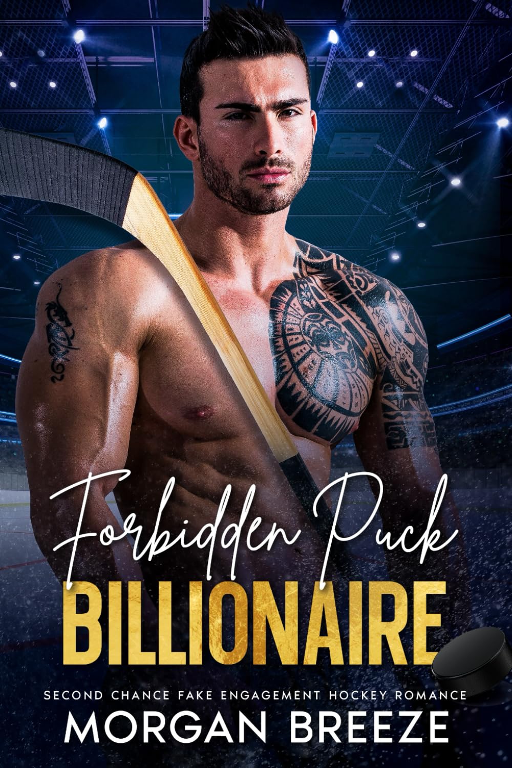 Forbidden Puck Billionaire: Second-chance fake-engagement hockey romance book