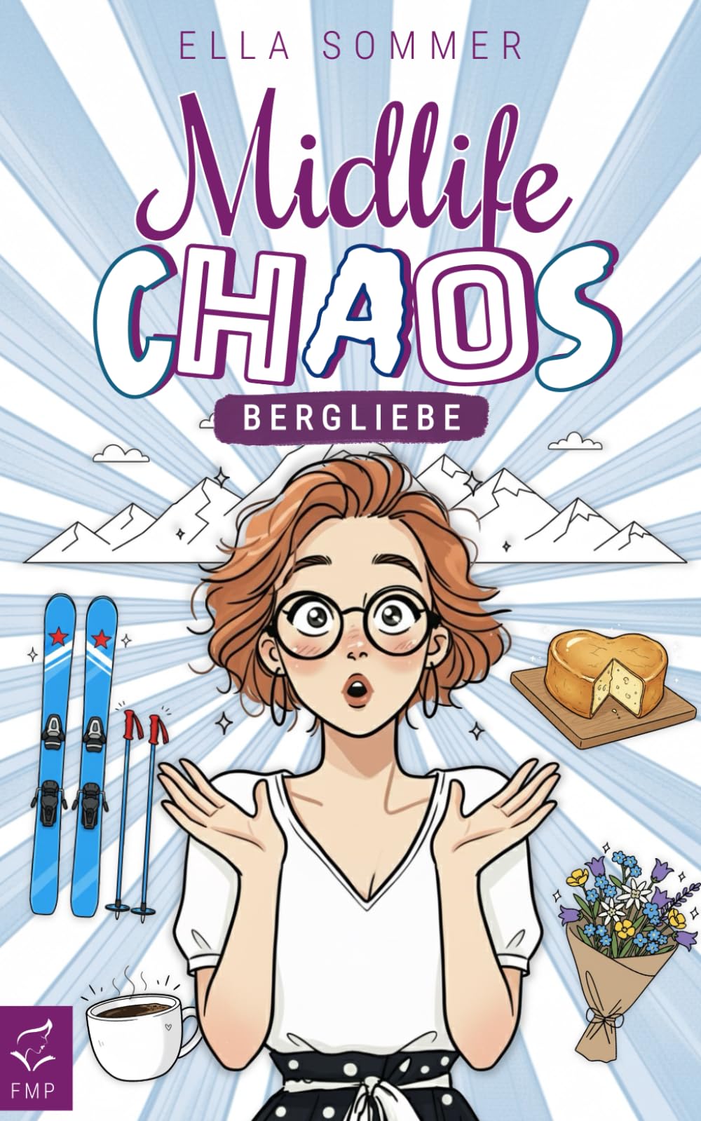 Midlife Chaos Bergliebe (Neuanfang mit Herz und Humor, Band 3) Humour & Satire
