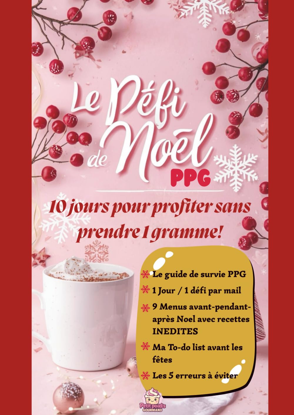 LE DEFI DE NOEL PPG 2025: 10 JOURS POUR PROFITER SANS PRENDRE 1 GRAMME! book