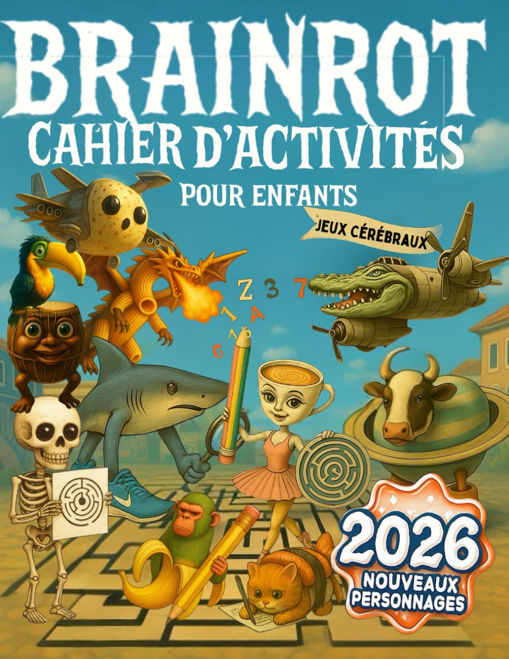 Brainrot: Cahier d’activités pour enfants. Le livre interactif le plus déjanté : dessins, jeux et fun sans écran ! book