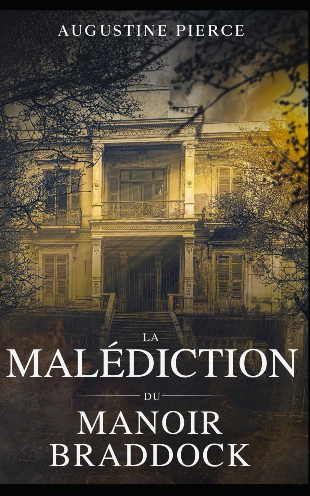 La Malédiction du Manoir Braddock: La Trilogie de la Malédiction Braddock Tome 1 book