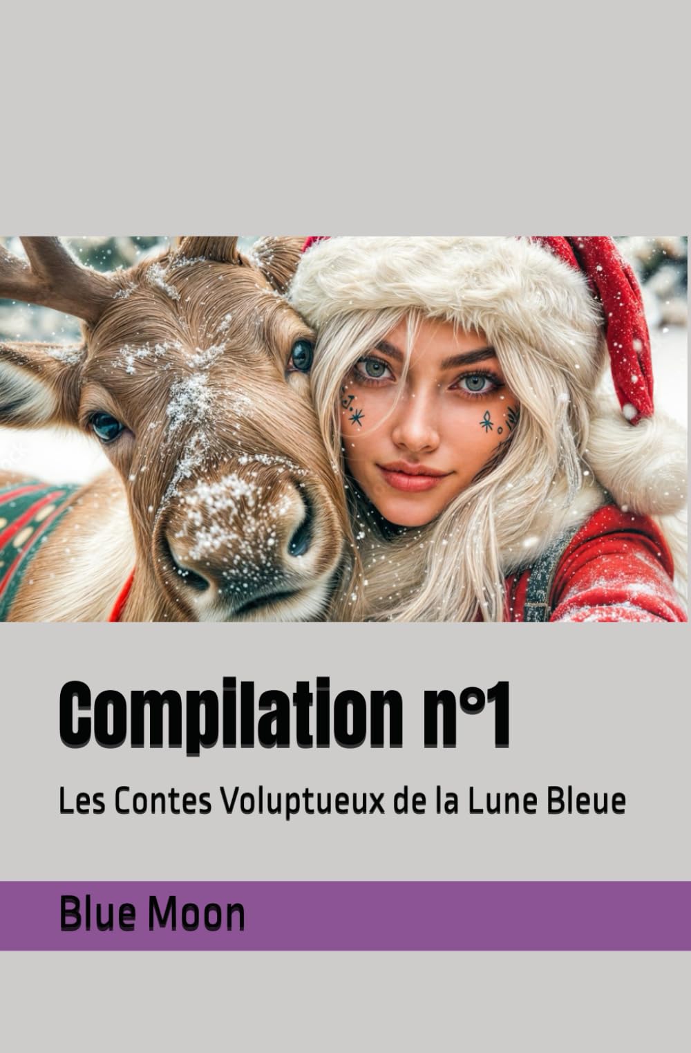 Compilation n°1: Les Contes Voluptueux de la Lune Bleue book
